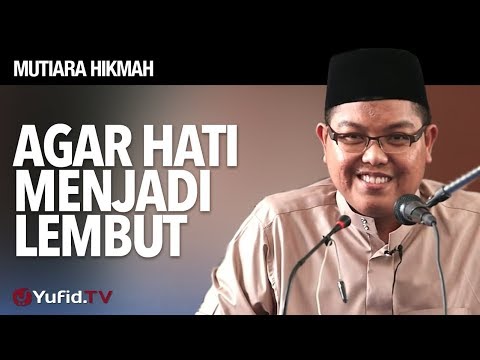 Video: Cara Menjadikan Hati Anda Lembut