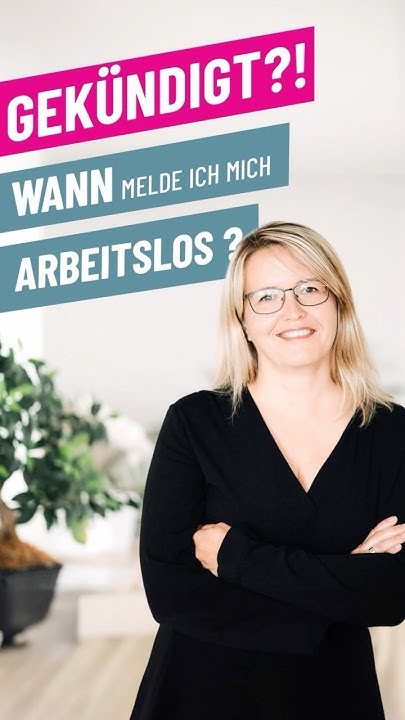 Arbeitslos Mit 61 Muss Ich Mich Noch Bewerben 10. Wann muss ich mich arbeitslos melden? - YouTube