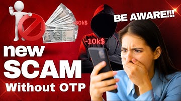 Beware! Scammers Can Steal Your Money WITHOUT OTP! Must Watch