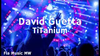 David Guetta - Titanium