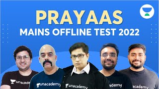 Unacademy Prayaas Mains offline Mock Test 2022 | Register Now