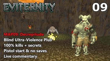 Doom II: Eviternity - MAP09: Decrepitude -  Blind Ultra-Violence Plus 100%