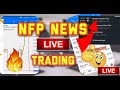 watch me how i kill NFP NEWS EVENT | forex trading