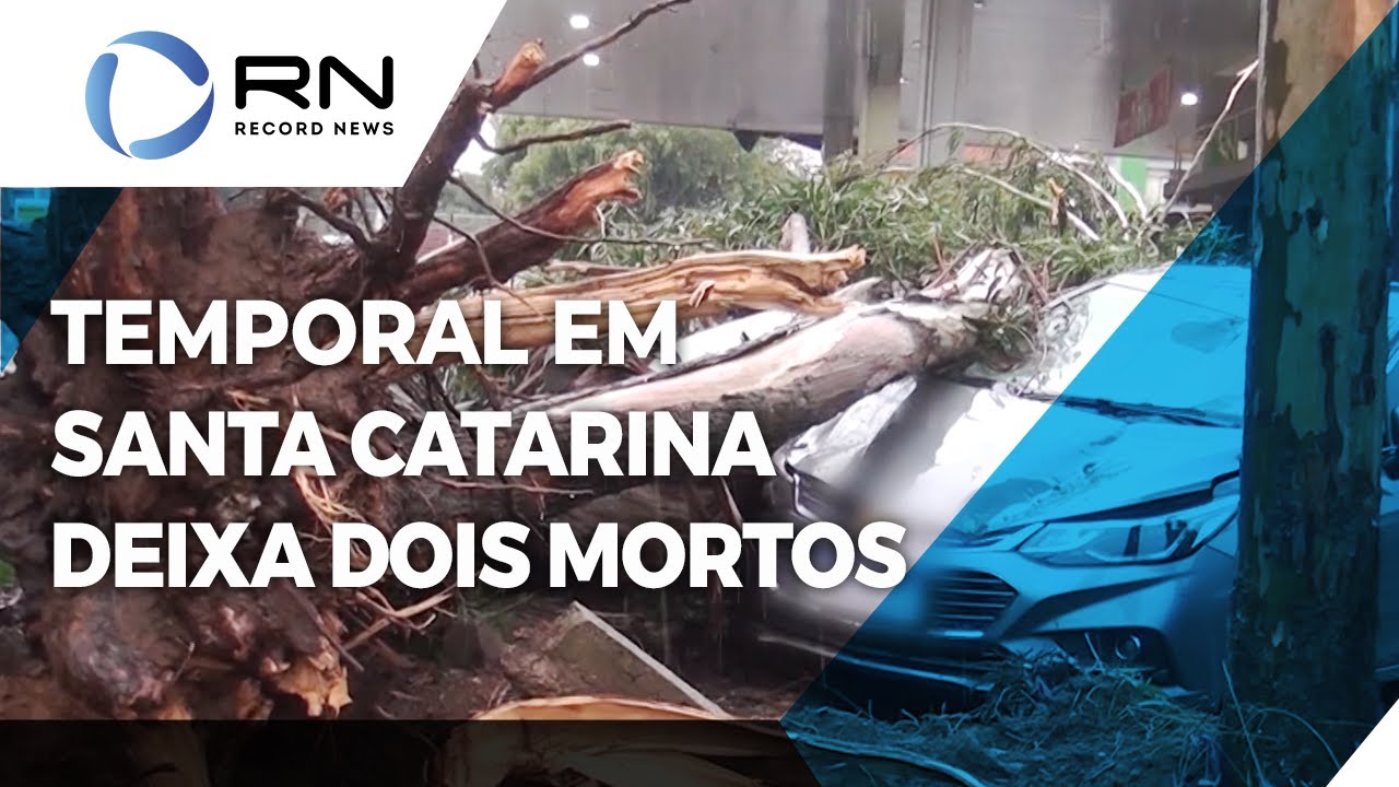 Duas pessoas morreram após temporal em Santa Catarina