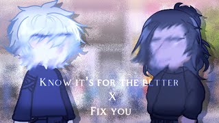 Know it’s for the better x Fix you | Satosugu Angst, Jujutsu Kaisen gl2