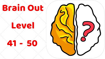 Brain Out Levels 41 - 50 Walkthrough Solution (Tips are below the video)