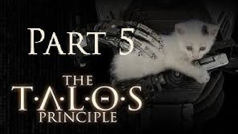 The Talos Principle | Playthrough | part 5