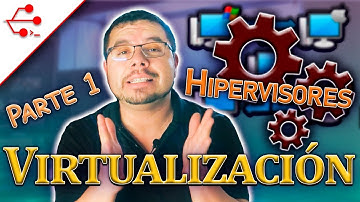 Virtualización - Hipervisores - Parte 1 - #ESimple