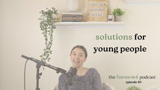 Solutions for Young People - ep. 60