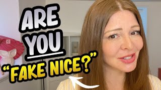 Why Nice Guys Finish Last | Are YOU ACTUALLY Nice or FAKE Nice?