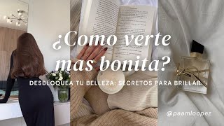 ✨8 TIPS de BELLEZA para verte BONITA l Tu GIRLY GIRL ERA está por Comenzar