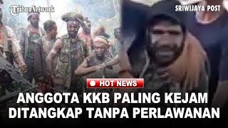 TAK BERKUTIK! Anggota KKB Paling Kejam Ditangkap Tanpa Perlawanan