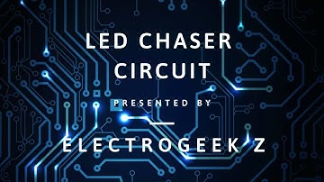 LED Chaser Circuit Simulation | Multisim | Electrogeek Z