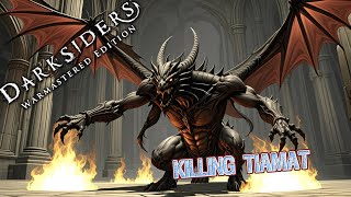 Darksiders Warmastered Edition - Beating Tiamat - #ep6