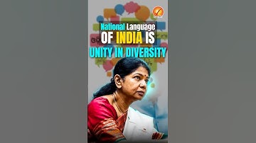 National Language of India is Unity in Diversity | National Language Debate