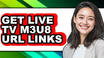 How to Get Live Tv M3u8 Url Links - Easy Guide