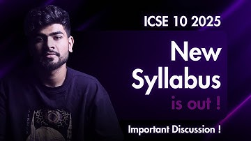 **New Syllabus is Out** | ICSE Class 10 2025 | Discussion & Strategy to Score 98%
