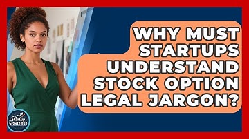 Why Must Startups Understand Stock Option Legal Jargon? - The Startup Growth Hub