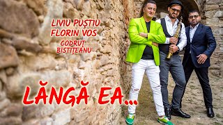 Liviu Pustiu ❌ FloRIN Vos  ❌ Codrut Bistriteanu  - Langa ea  [VIDEO OFICIAL] 2020