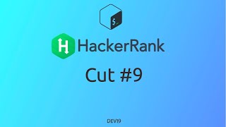 #20 Cut #9 | HackerRank Linux Shell #shellscripting #hackerrank #coding #computerscience #718