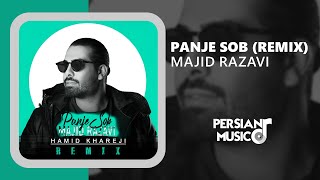 Majid Razavi - Panje Sob (Remix) - ریمیکس آهنگ پنج صبح از مجید رضوی
