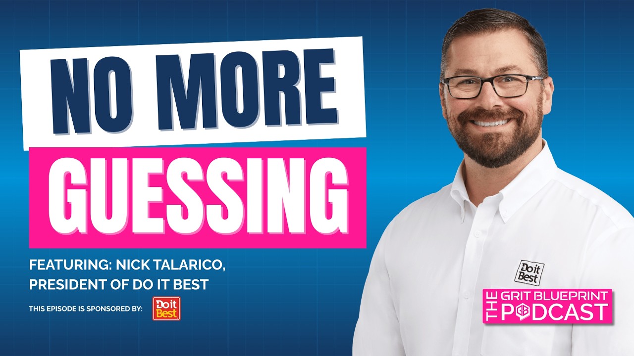 Nick Talarico, COO of Do it Best, on the Grit Blueprint podcast