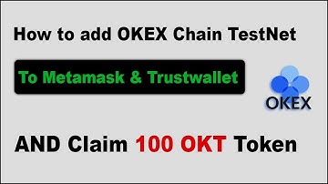 How To Add OKEx Chain To MetaMask and Claim 100 OKT Token
