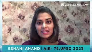 ESHANI ANAND (AIR-79), UPSC 2023- Umbrella Academy Topper Testimonial