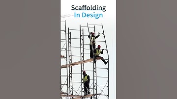 Scaffolding In Design #Shorts