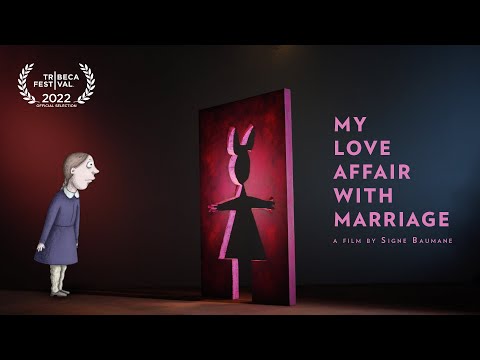 MY LOVE AFFAIR WITH MARRIAGE by Signe Baumane - International Trailer