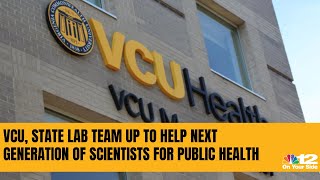 VCU, state lab team up to usher in next generation of scientists for public health