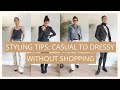Dressy to Casual - How to Restyle and Rewear Old Clothes | Slow Fashion
