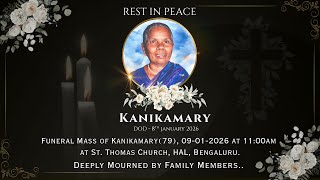 Funeral Mass of Kanikamary (79), 09-01-2026 at 11:00am at St. Thomas Church HAL BLR