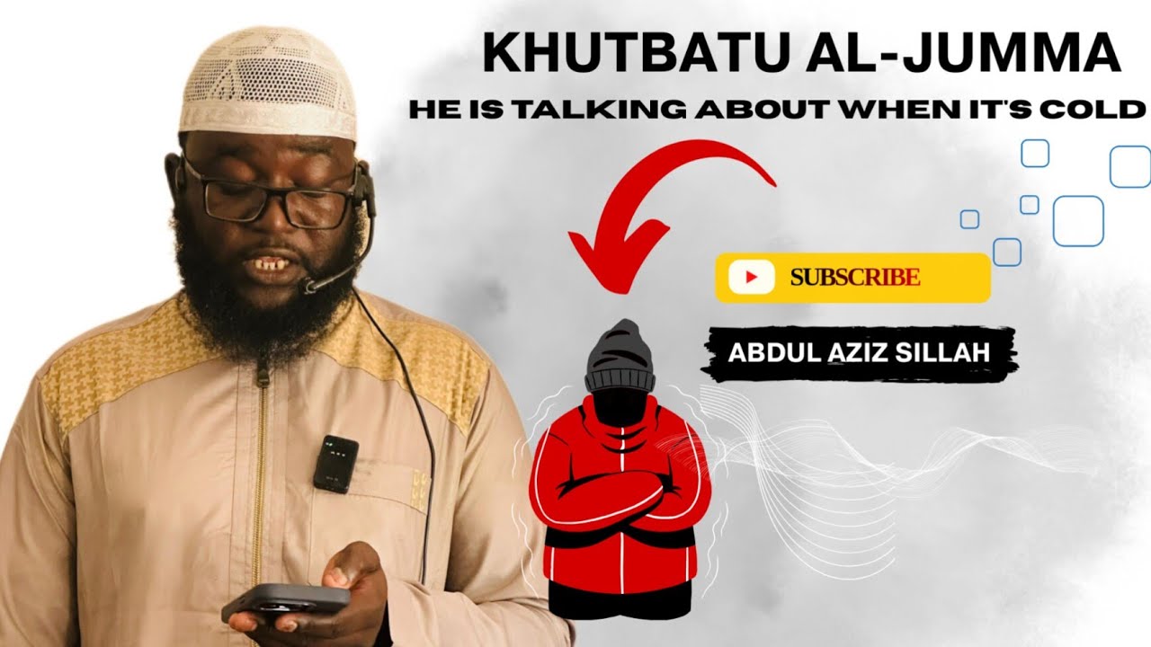 ABDUL AZIZ SILL )AH KHUTBATU AL-JUMMA) TODAY FEAR ALLAH DURING WINTER) 2025