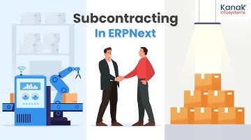How to manage Subcontracting Process in ERPNext.
