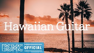 Hawaiian Guitar: Beach Hawaiian Music with Ocean Relaxing Scenery for Relaxation