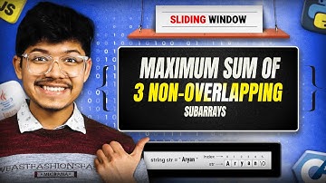 689. Maximum Sum of 3 Non-Overlapping Subarrays | O(1) space | 2 Approaches | Sliding Window Hard