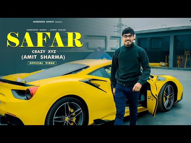 crazy XYZ :- Safar | @CrazyXYZ  | Amit Sharma | The Untold Success Story | official music video class=