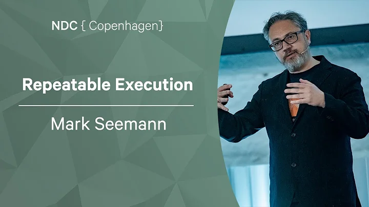 Repeatable Execution - Mark Seemann - NDC Copenhag...