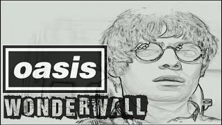 Oasis - Wonderwall