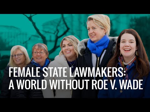 Female State Lawmakers Imagine a World Without Roe