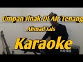 Umpan Jinak Di Air Tenang Karaoke Ahmad Jais Melayu || Versi Korg Pa600