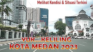 KELILING  KOTA  MEDAN  2023