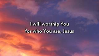 Hillsong - For Who You Are - Instrumental with lyrics chords