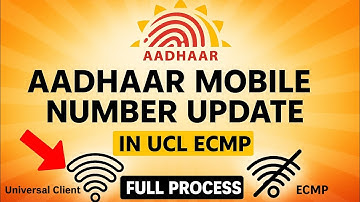 Aadhaar Mobile Number Update in UCL ECMP | Full Process in Universal Client Mode (2025)