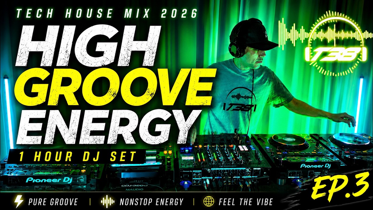 Tech House Mix 2026 | High Groove Energy | 1 Hour DJ Set (EP.3