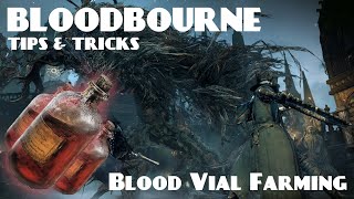 Bloodborne - Blood Vial Farming