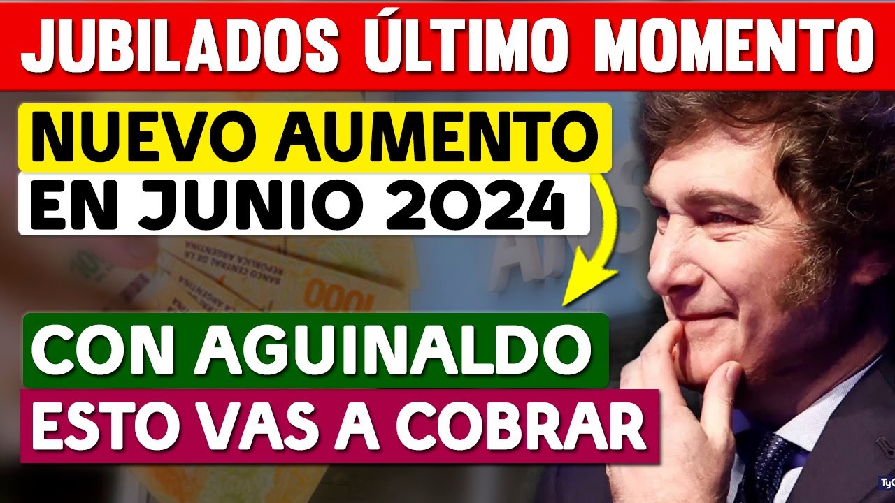 🍀CON AGUINALDO💥 ¿CUÁNTO COBRARÁN los JUBILADOS y PENSIONADOS en JUNIO ...