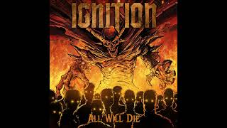 Ignition - All Will Die {Full Album}