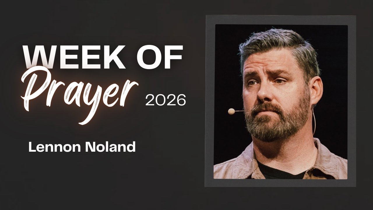 Week of Prayer: Lennon Noland